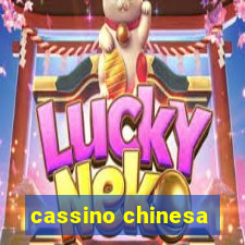 cassino chinesa